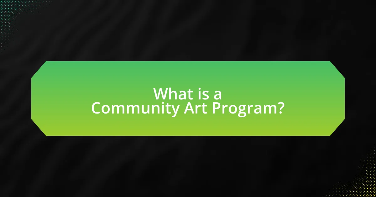 What is a Community Art Program?